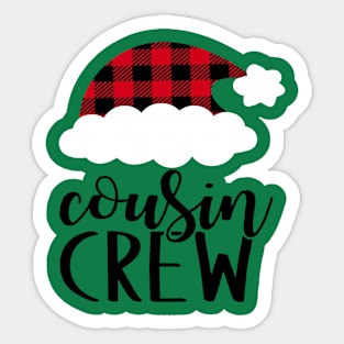 Cousin Crew - christmas gift - christmas Tshirt Sticker
